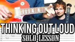 Ed Sheeran - Thinking Out Loud SOLO Guitar Lesson (With Tabs)