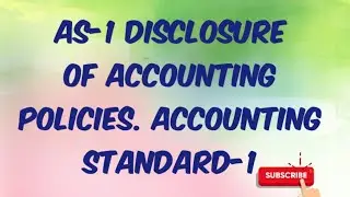 AS-1 Disclosure of Accounting Policies. Accounting Standard-1