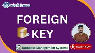 Foreign Key in DBMS | Different Types of Keys | Database Management Systems | 