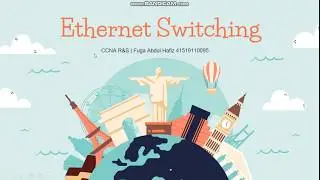 CCNA R&S Ethernet Switching