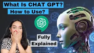 What is Chat GPT? Fully Explained! How to use Chat GPT in Mobile & Laptop for FREE| How to login?