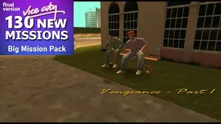 Vice City Big Mission Pack (Final Version) - Hilary Missions - "Vengeance - Part 1" Mission