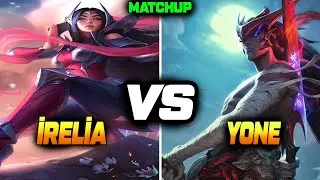 LEVEL 1 YONE vs İRELİA