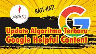 Update Terbaru Algoritma Google Helpful Content