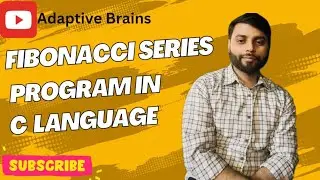 Fibonacci Series Program in C Language