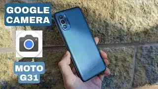 📷 DESCARGA la MEJOR GCAM para el dispositivo MOTO G31