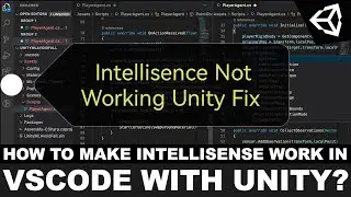 Unity Visual Studio Errors Not Showing Fix IntelliSense Correction Problem