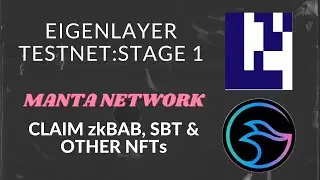 Eigenlayer Testnet Stage 1 Is Live| Manta Network| Claim zkBAB, SBT & Other NFTs 