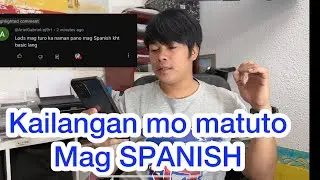 Kung gusto mo dito magtrabaho o tumira sa Spain dapat Matuto ka mag Spanish