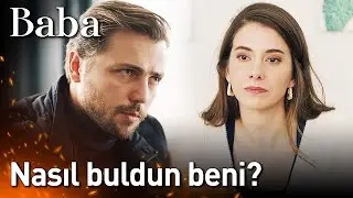 Baba 2. Bölüm - Nasıl Buldun Beni?
