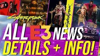 Cyberpunk 2077 News - ALL Details, Info & News From E3 2019!