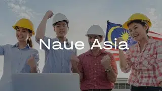 Meet the Naue team in Malaysia / Asia