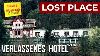 EHRWÜRDIGES HOTEL - jetzt LOSTPLACE