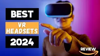 TOP 5 BEST VR HEADSETS IN 2024 | On Amazon 2024