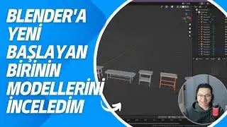 Blender'a Yeni Başlayan Birinin Modellerini İnceledim 