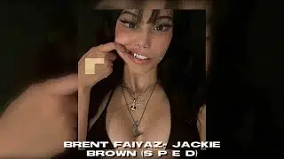 brent faiyaz- jackie brown 'sped/reverb'