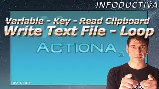 😎 Variable Key - Read Clipboard - Write text file - Loop - Ejemplo practico con Actiona