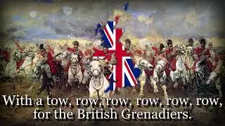 The British Grenadiers - British Military Song