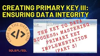 Basic SQL: Creating a Primary Key Constraint Part 3 - Step-by-Step (Method 3 of 3)