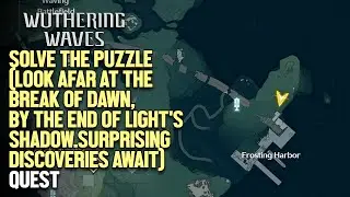 Solve the puzzle (look afar at the break of dawn,...await) Wuthering Waves