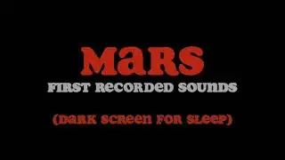Mars Audio Loop For Sleep! First Sounds of Mars from Perseverance! Audio from Mars!