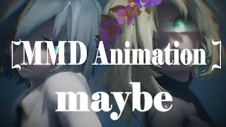 【MMD Animation 】Возможно