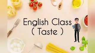 Food Taste / Texture