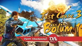 Just Cause 3 Türkçe Bölüm 1 | Missions Walkthrough