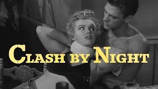 Clash by Night Trailer