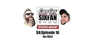 The CARRGUY & SIXFAN SHOW Reviewing the Hits - Season 4 Episode 16