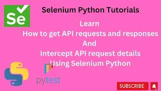 Selenium Python Get API and Intercept API requests
