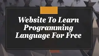 Website To Learn Programming Language For Free