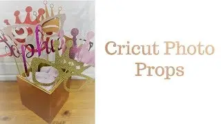 Cricut Photo Props