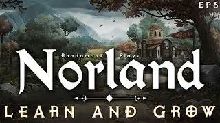 Teaching the Children to Learn and Grow in Norland - Medieval Kingdom Sim Let's Play Tutorial // EP6