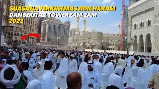 SUASANA TERKINI SEKITAR MASJID DIMEKAH AL MUKAROMAH ARAB SAUDI
