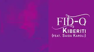 Saida karoli ft Fid-Q kiberiti