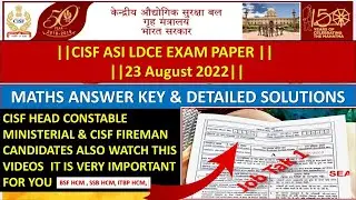 CISF ASI LDCE EXAM 23 August 2022 || Maths Solutions || New Pattern Question -Important for CISF HCM