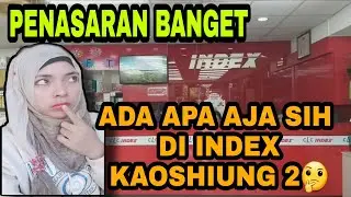 INDEX KAOSHIUNG || PUSAT BELANJA TKI DI TAIWAN