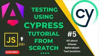 Master Cypress Testing: beforeEach, Aliases, Test Isolation, & Element Selectors Explained