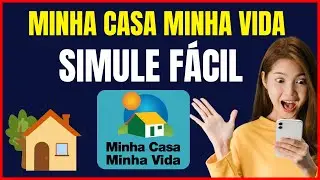 COMO SIMULAR FINANCIMENTO MINHA CASA MINHA VIDA
