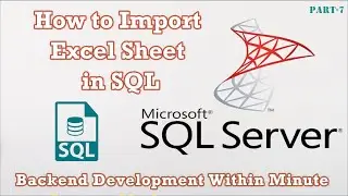 How to import excel sheet in SQL ? SQL me Excel Sheet Ko Kaise Import Kare ?