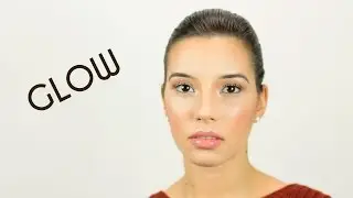 MAKEUP TUTORIAL - GLOW MAKEUP!