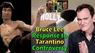Response to Quentin Tarantino on the Bruce Lee 