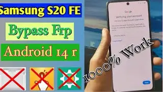 samsung s20 fe frp bypass 2024/samsung s21 fe frp bypass android 14