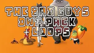 DreamWorks - The Bad Guys DWP Pack || FL studio Mobile