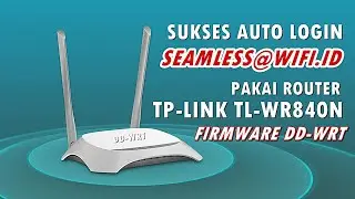 How to Shoot seamless@wifi.id with a TP-Link WR840N DD-WRT Router || Success