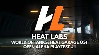 Project CW (World of Tanks: HEAT Garage OST | Open Alpha Playtest #1)