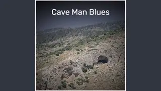 Cave Man Blues