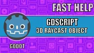 Fast Help - RayCast Object (3D) - Godot