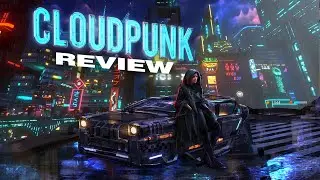 The Dark Blade Runner’esque Cyberpunk Game you've never heard of - Cloudpunk Review (Steamdeck)